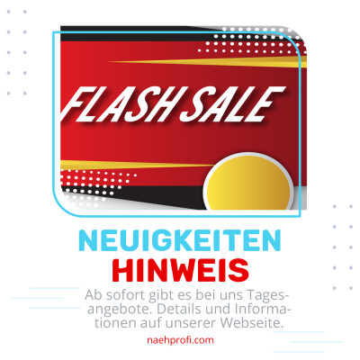 Entdecke unsere neuen Tagesangebote! - Tagesangebote beim Nähprofi
